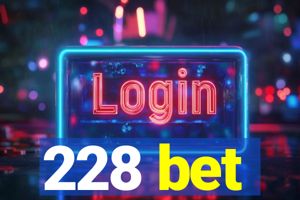 228 bet